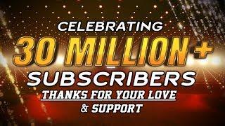 Celebrating 30 Million + Subscribers | Thanks For Making Us India’s Biggest Movie Channel On YouTube