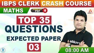 IBPS Clerk Preparation 2019 | Maths | Top 35 Questions Expected Paper #03