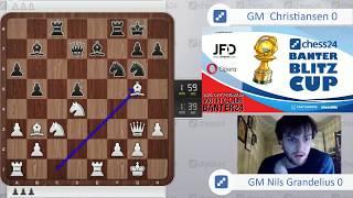 GM Nils Grandelius vs. GM Johan-Sebastian Christiansen | Banter Blitz Cup