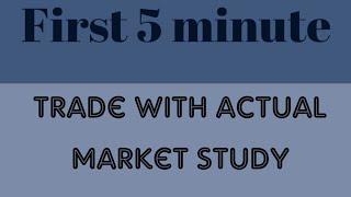 First 5 minute trade with actual market study। Pankaj Jain option trading strategies hindi video