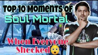 SouL morTaL Top 10 Moment | When Everyone Shocked By His Skills