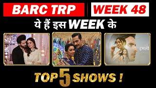 BARC TRP| WEEK 48 : Here's The List Of Top 5 Shows of This Week!