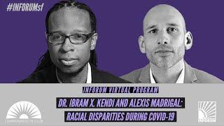 Dr. Ibram X. Kendi And Alexis Madrigal: Racial Disparities During COVID-19