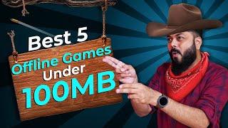 Top 5 Best Offline Games Under 100MB (Non Chinese)⚡⚡⚡ July 2020