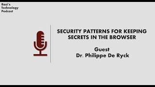 Podcast 4 | Security Patterns For Client-Side Apps Running In The Browser