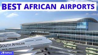 Top 10 Best Airports in Africa 2020