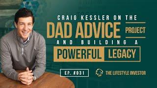 Craig Kessler on The Dad Advice Project and Building a Powerful Legacy