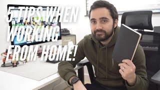 Top 5 Tips to Help You Work From Home! (8 years experience!)