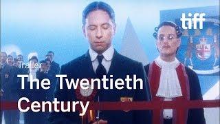 THE TWENTIETH CENTURY Trailer | Canada's Top Ten