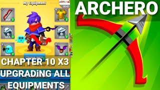 Archero Game Chapter 10 X3 Upgrading All Equipments Normal Mode Gameplay Walkthrough