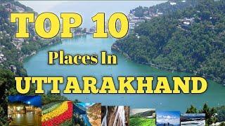 TOP 10 PLACE IN UTTARAKHAND || TOURISM IN UTTARAKHAND @Distance between @Go Uttam @Travel Trance