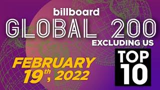 Early Release! Billboard Global 200 Excl. US Top 10 Singles  (February 19th, 2022) Countdown