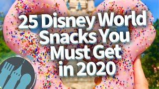 25 Disney World Snacks You MUST Get in 2020!