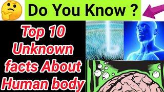 Top 10 Unknown human body facts ll Everyone should know mysteries of body ll @factshumanbody