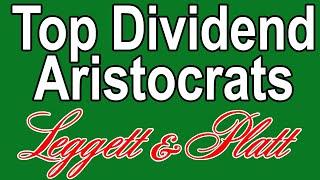 LEG Stock Analysis - Top Dividend Aristocrat Stocks Series - Leggett & Platt Dividend Stock Analysis