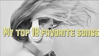 Top 10 favorite songs (part 3)