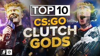 They Win These: The Top 10 CS:GO Clutch Gods