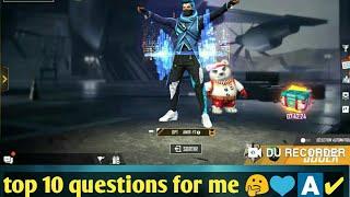 Top 10 questions for me 