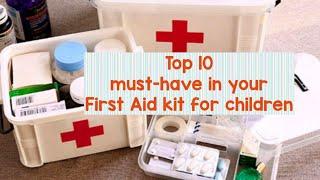 Top 10 must-have to your First Aid kit | For children | Prevention is better than cure