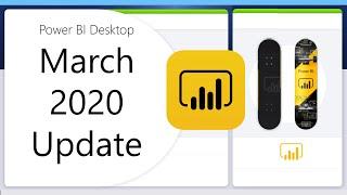 Power BI Desktop Update - March 2020