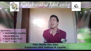 Kalakwatsa Idol 2020 (Top 15 Semi Finalist) - Anthony R. Lacorte