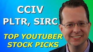 CCIV, PLTR, SIRC - Top 10 YouTuber Stock Picks for Monday, February 22, 2021 - Part 2