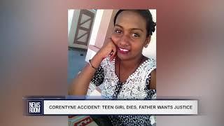 CORENTYNE ACCIDENT TEEN GIRL DIES, FATHER WANTS JUSTICE