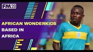 FM20 African Wonderkids in Africa | Best Football Manager 2020 Wonderkids