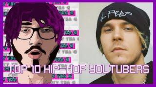 Top 10 Hip-Hop Youtubers 2019!