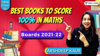 CBSE Class 10 : Best Books to score 100% in Maths | Boards 2021-22 | Arshdeep Kaur