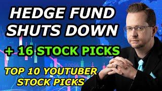 HEDGE FUND SHUTS DOWN - PLUS 16 STOCK PICKS - Top 10 YouTuber Stock Picks for Wednesday, June 23