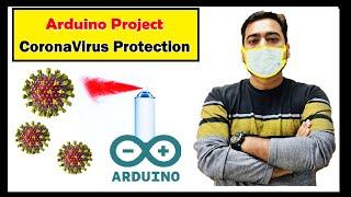 Arduino Project | Coronavirus (COVID-19) Protection device | Automatic Spray by Arduino | Automation