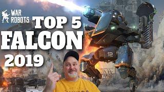 WAR ROBOTS - TOP 5 FALCON PICKS - 2019