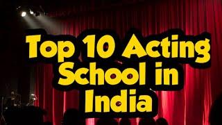 Top 10 acting school in India || top acting institute in India ||