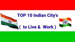 Top 10 city's In India to leave and Work