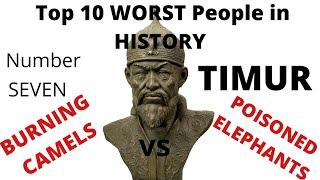 Top 10 Worst People in History: Number 7: Timur