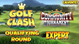 Community Tournament *Only my shots* [EXPERT] - Qualifying Round - Golf Clash