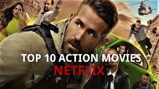 TOP 10 BEST NETFLIX ACTION MOVIES TO WATCH IN QUARANTINE SITUATION