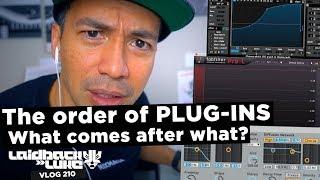 The order of PLUG-INS! What comes after what?