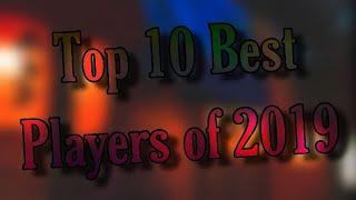 Top 10 Best Overall Players In 2019