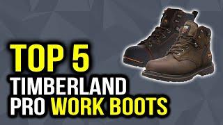 Top 5 Best Timberland Pro Work Boots 2020 | Best Timberland Boots