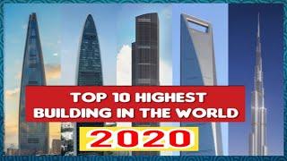 Top 10 highest building in the world 2020/Salve ET Channel