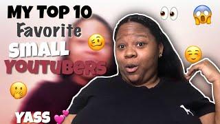 #smallyoutuber #smallyoutubersupport My Top 10 Favorite SmallYoutubers + Small Youtuber Support 