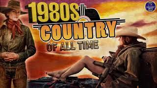 Best Classic Country Songs 1980s Playlist - Greatest Old Country Music Full Album