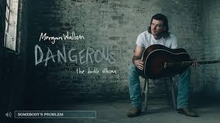 Morgan Wallen - Somebody's Problem (Audio)