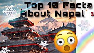 TOP 10 FACTS ABOUT NEPAL | Crazy FacTs |