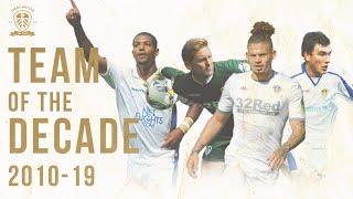 Leeds United's Team of the Decade | 2010-2019