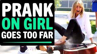 PRANK on Girl Goes Too Far, What Happens Next Is Shocking