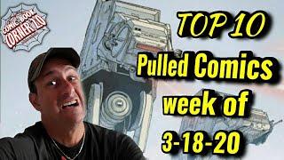 TOP 10 Pulled Comic Books | 3/18/20