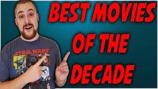 Best Movies of the Decade (2010 - 2019)